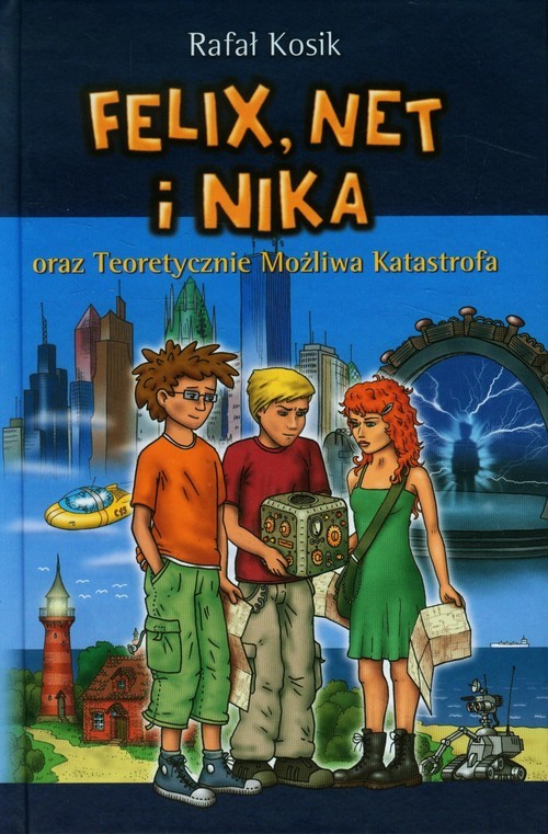 Felix Net I Nika Scenariusz Lekcji Felix, Net i Nika oraz Teoretycznie Możliwa Katastrofa. Tom 2 - Kosik