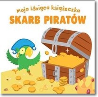 Moja lśniąca książeczka - Skarb piratów