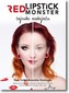 Red Lipstick Monster. Tajniki makijażu