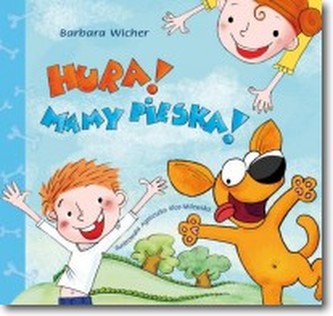 Hura! Mamy pieska