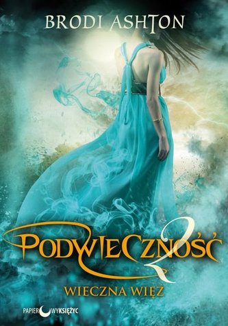Podwieczność. Wieczna więź. Tom 2