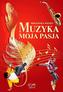 Biblioteka wiedzy. Muzyka moja pasja