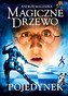 Magiczne Drzewo. Pojedynek