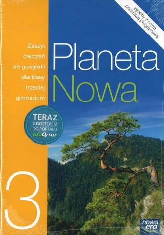 Planeta Nowa. Gimnazjum, część 3. Geografia. Zeszyt ćwiczeń z dostępem do portalu eduQrsor