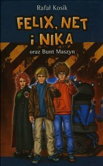 Felix, Net i Nika oraz Bunt Maszyn. Tom 8