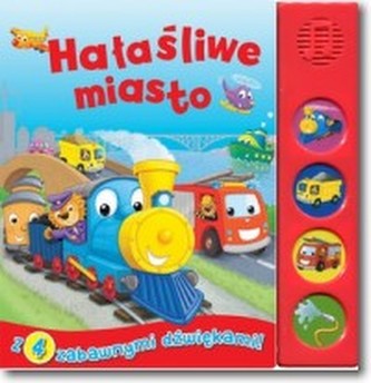 Hałaśliwe miasto. Książeczka dźwiękowa