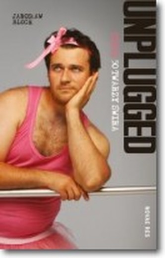 Unplugged czyli 50 twarzy świra