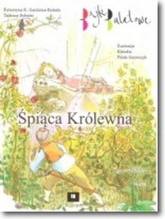 Śpiąca Królewna. Bajki baletowe