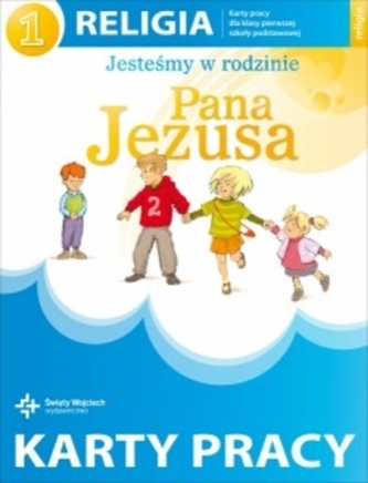Religia. Klasa 1, szkoła podstawowa. Jesteśmy w rodzinie Pana Jezusa. Karty pracy