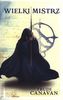 Wielki Mistrz. Księga III Trylogii Czarnego Maga