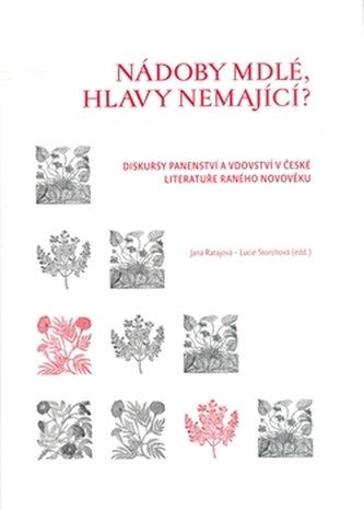 Nádoby mdlé, hlavy nemající? Nádoby mdlé, hlavy nemající?
