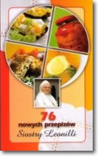 76 nowych przepisów Siostry Leonilli