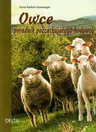 Owce. Poradnik początkującego hodowcy