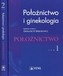 Położnictwo i ginekologia. Tom 1-2