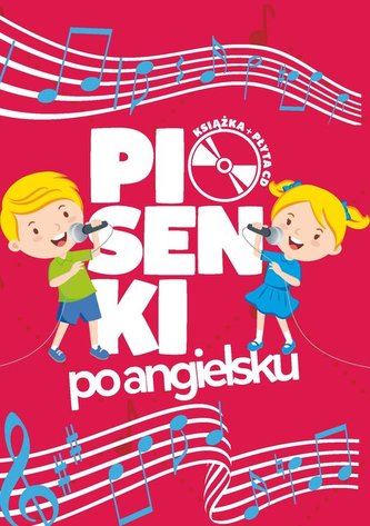 Piosenki po angielsku. Książka + płyta CD