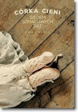 Córka cieni siedem szmacianych dat