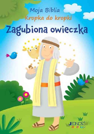 Moja Biblia. Zagubiona owieczka. Kropka do kropki