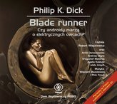 Blade Runner. Czy androidy marzą o elektrycznych owcach? Książka audio (format mp3)