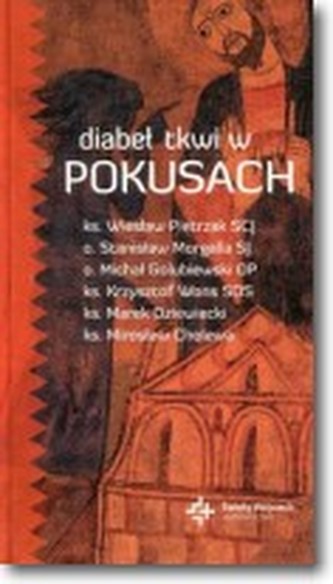 Diabeł tkwi w pokusach