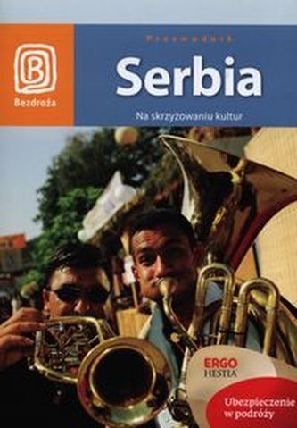 SERBIA NA SKRZYŻOWANIU KULTUR