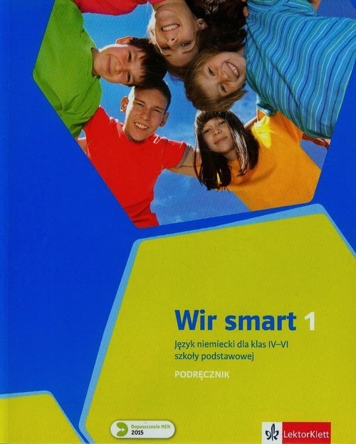 Test Z Niemieckiego Klasa 4 Wir Smart Wir smart. Klasa 4-6, szkoła podstawowa. Część 1. Język niemiecki