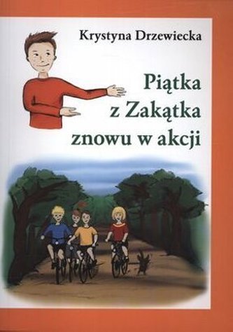 Piątka z Zakątka znowu w akcji