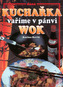 Kuchařka vaříme v pánvi WOK