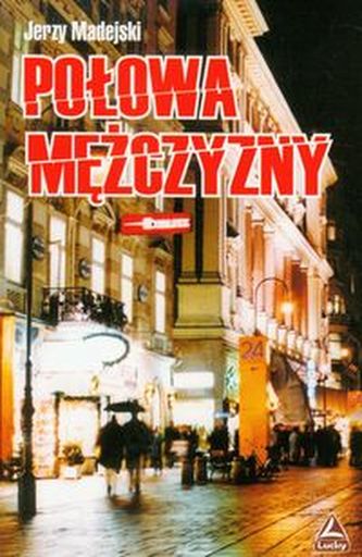 Połowa mężczyzny Połowa mężczyzny