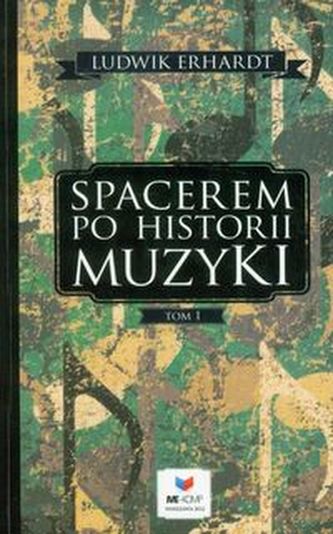Spacerem po historii muzyki Tom 1