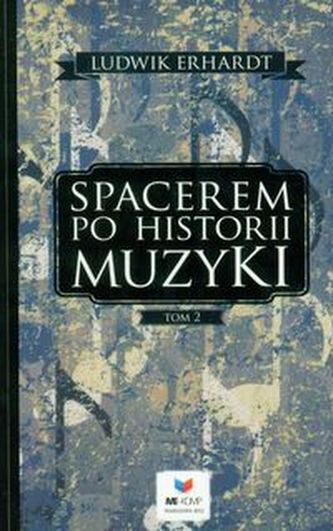 Spacerem po historii muzyki Tom 2