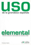Uso de la gramatica espanola elemental książka Nowa edycja