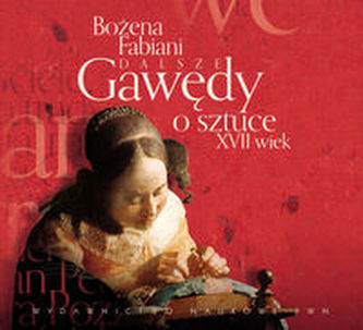 Dalsze gawędy o sztuce XVII wiek