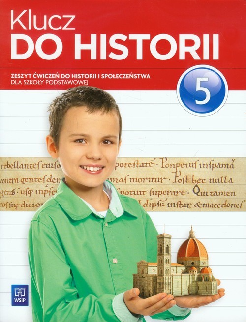 Zeszyt ćwiczeń Do Historii Klasa 4 Pdf Klucz do historii 5 Zeszyt ćwiczeń - Lis Małgorzata - Megaksiazki.pl
