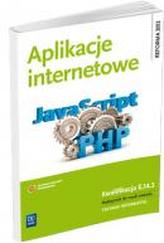 Aplikacje internetowe Podręcznik do nauki zawodu Kwalifikacja E.14.3
