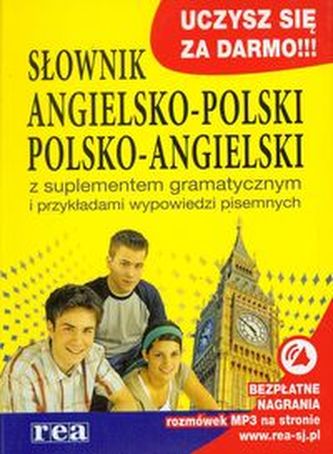 Słownik angielsko-polski polsko-angielski z suplementem gramatycznym i przykładami wypowiedzi pisemnych