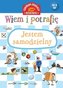 Wiem i potrafię... Jestem samodzielny