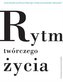 Rytm twórczego życia