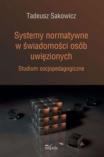 Systemy normatywne w świadomości osób uwięzionych