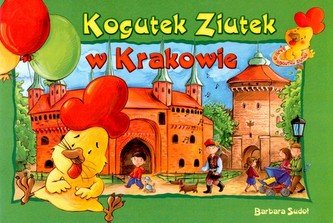 Kogutek Ziutek w Krakowie