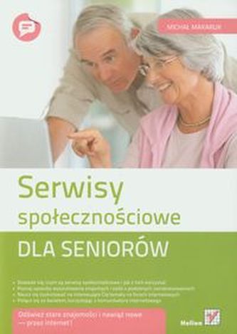 Serwisy społecznościowe dla seniorów Serwisy społecznościowe dla seniorów