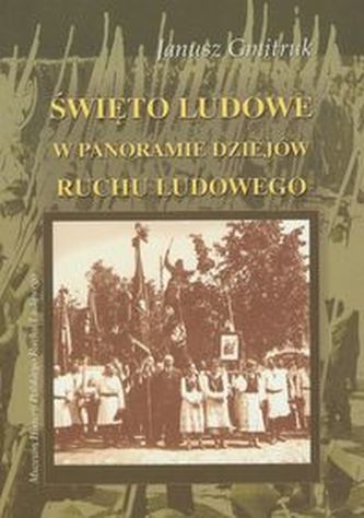 Święto Ludowe w panoramie dziejów ruchu ludowego