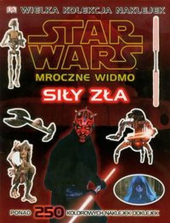 Star Wars Mroczne Widmo Siły zła