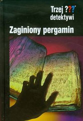 Trzej detektywi Zaginiony pergamin