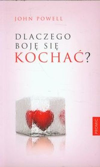 Dlaczego boję się kochać?
