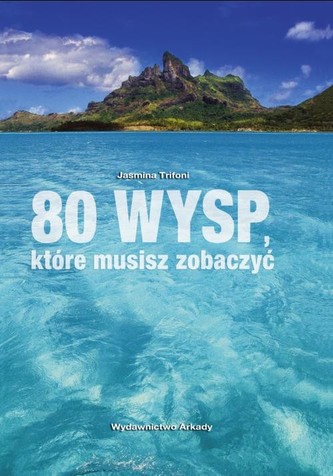 80 wysp które musisz zobaczyć