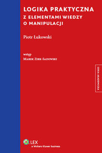 Logika praktyczna z elementami wiedzy o manipulacji