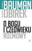 O Bogu i człowieku Rozmowy