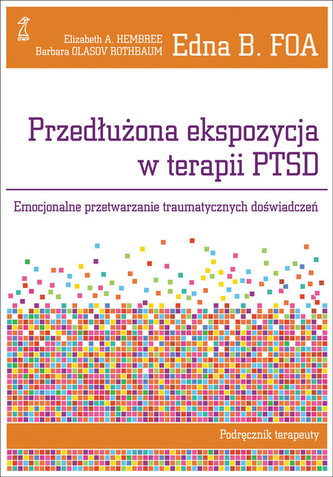 Przedłużona ekspozycja w terapii PTSD Przedłużona ekspozycja w terapii PTSD