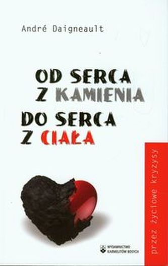 Od serca z kamienia do serca z ciała