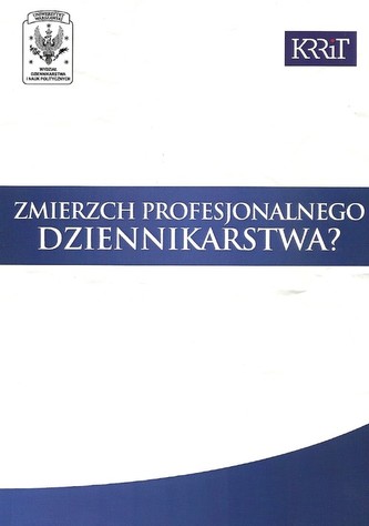 Zmierzch profesjonalnego dziennikarstwa?